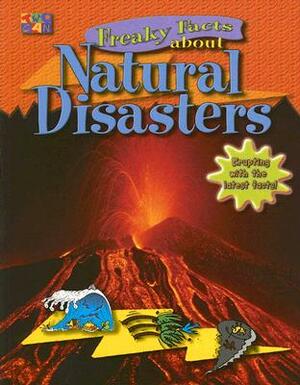 Freaky Facts about Natural Disasters by Clare Oliver, Sarah Fecher