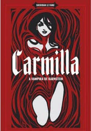 Carmilla - A vampira de Karnstein by J. Sheridan Le Fanu