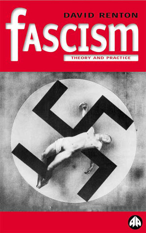 Fascism: Theory and Practice by Dave Renton