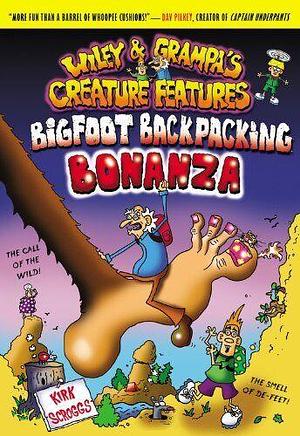 Wiley and Grampa #5: Bigfoot Backpacking Bonanza by Kirk Scroggs