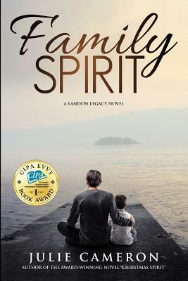 Family Spirit: (Landon Legacy Book 2) by Julie Cameron