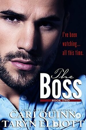 The Boss: Book Two by Taryn Elliott, Cari Quinn