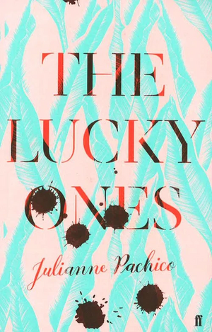 The Lucky Ones by Julianne Pachico