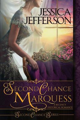 Second Chance Marquess by Dragonblade Publishing, Jessica Jefferson