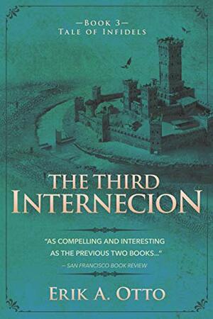 The Third Internecion by Erik A. Otto