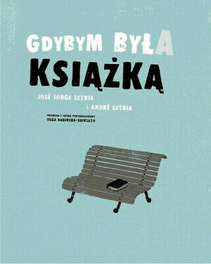 Gdybym była książką by José Jorge Letria, André Letria