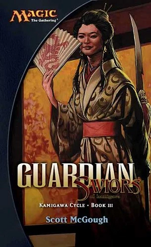 Guardian: Saviors of Kamigawa by Scott McGough