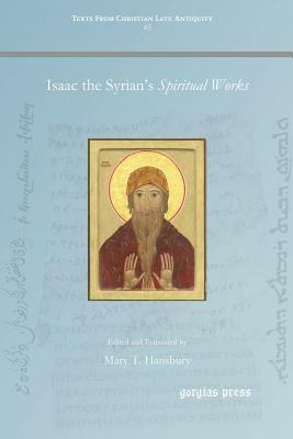 Isaac the Syrian's Spiritual Works by 