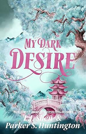 My Dark Desire: An Enemies-to-Lovers Romance by Parker S. Huntington