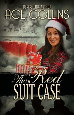 The Red Suit Case by Ace Collins