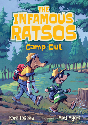 The Infamous Ratsos Camp Out by Kara Lareau