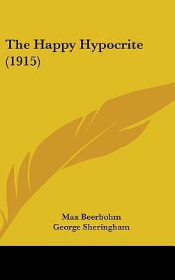 The Happy Hypocrite (1915) by Max Beerbohm