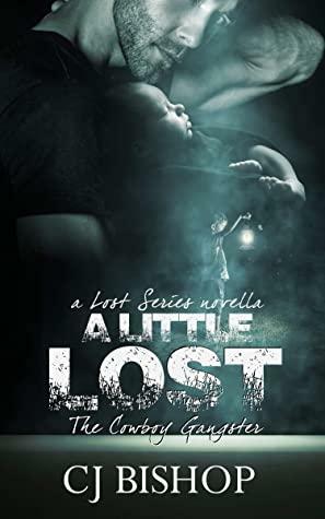 A Little Lost by C.J. Bishop