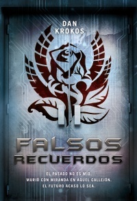 Falsos recuerdos by Blanca Jiménez Iglesias, Dan Krokos