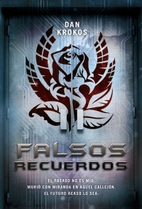 Falsos recuerdos by Dan Krokos, Blanca Jiménez Iglesias