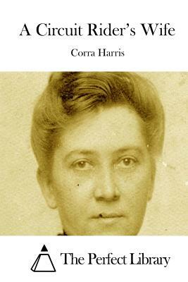 A Circuit Rider's Wife by Corra Harris