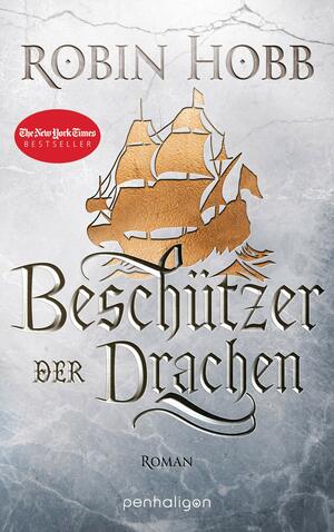 Beschützer der Drachen by Robin Hobb