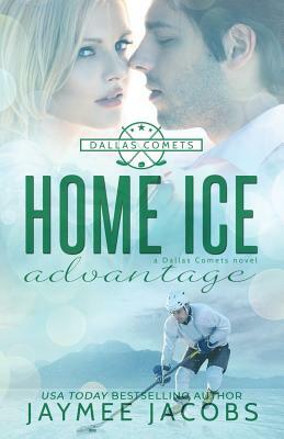 Home Ice Advantage by Jaymee Jacobs