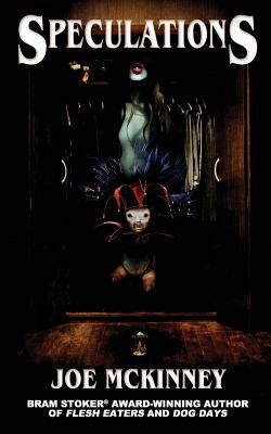 Speculations by Joe McKinney