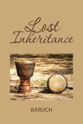 Lost Inheritance by Baruch