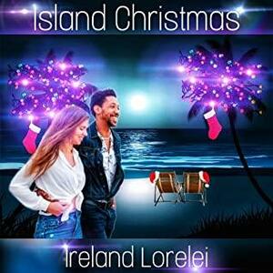 Island Christmas by Ireland Lorelei