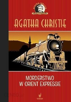 Morderstwo w Orient Expressie by Agatha Christie