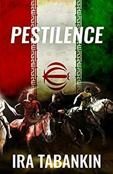 Pestilence (The Four Horsemen Book 1) by Ira Tabankin, Darryl Lapidus