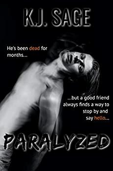 Paralyzed: LGBT horror by K.J. Sage