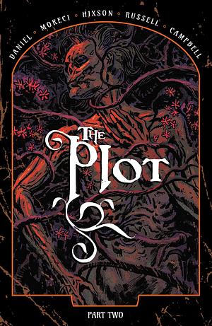The Plot: Part Two by Michael Moreci, Michael Moreci, Joshua Hixson