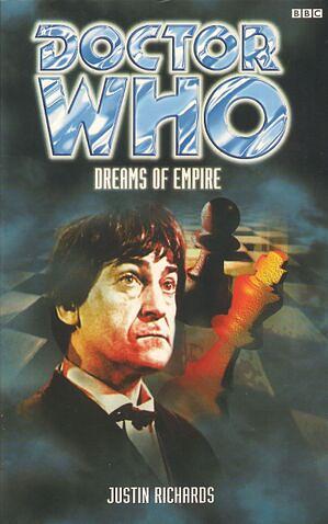 Doctor Who: Dreams of Empire by Justin Richards