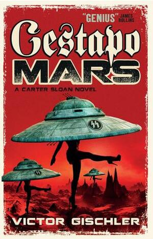 Gestapo Mars by Victor Gischler