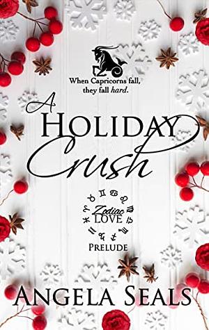 A Holiday Crush: Prelude by Angela Seals