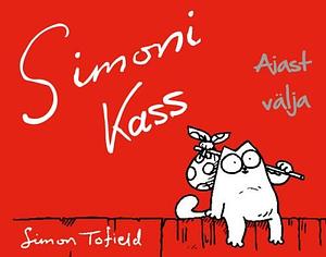 Simoni kass: aiast välja by Simon Tofield