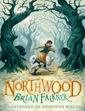 Northwood by Donovan Bixley, Brian Falkner