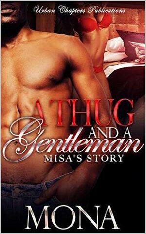 A Thug and A Gentleman: Misa's Story by Mona, Mona