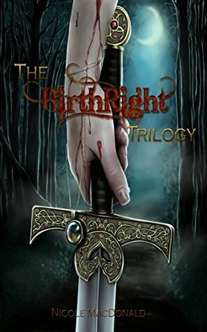 The BirthRight Trilogy by Nicole MacDonald, Jenn DePaola, Lisa Vella