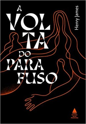 A Volta do Parafuso by Henry James