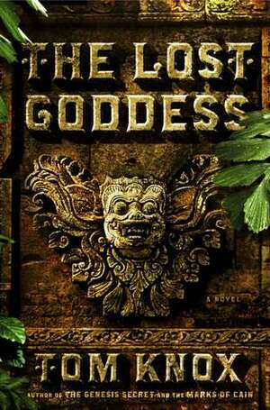 The Lost Goddess by Tom Knox