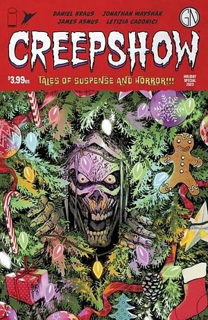 Creepshow Holiday Special (2023) #1 by James Asmus, Daniel Kraus