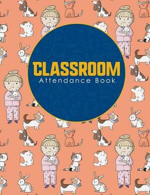 Classroom Attendance Book by Rogue Plus Publishing