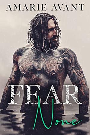 Fear None by Amarie Avant