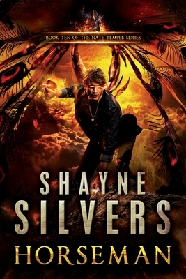Horseman: A Nate Temple Supernatural Thriller Book 10 by Shayne Silvers