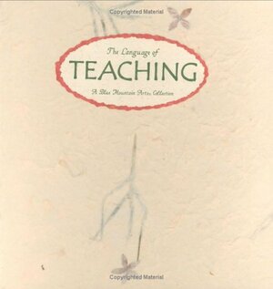 The Language of Teaching: Thoughts on the Art of Teaching and the Meaning of Education by Blue Mountain Arts