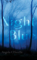 Night Blue by Angela O'Keefe