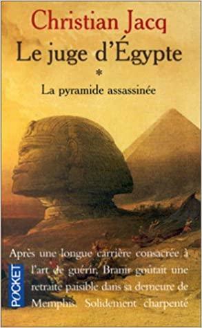 La Pyramide assassinée by Christian Jacq