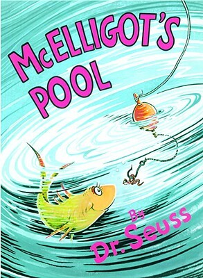 McElligot's Pool by Dr. Seuss