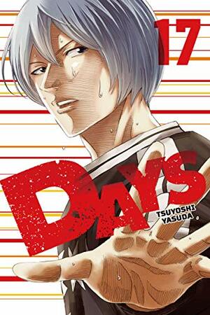 DAYS, Vol. 17 by Tsuyoshi Yasuda