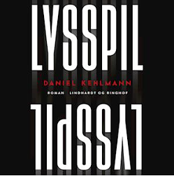 Lysspil by Daniel Kehlmann