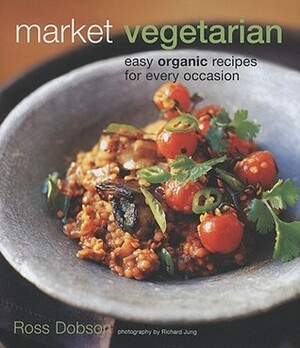 Market Vegetarian by Ross Dobson, Richard Jung