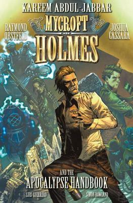 Mycroft Holmes and the Apocalypse Handbook Vol. 1 by Kareem Abdul-Jabbar, Raymond Obstfeld